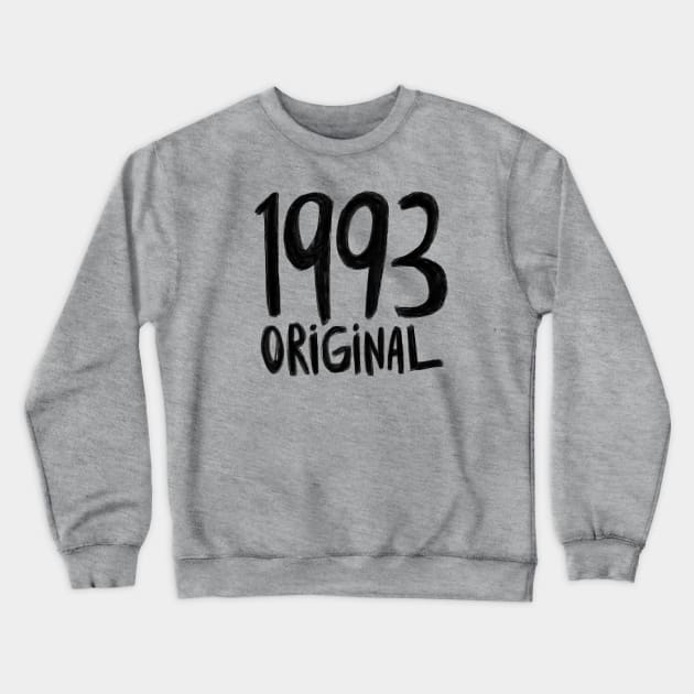 1993 Original, born in 1993, Birth Year 1993 Crewneck Sweatshirt by badlydrawnbabe